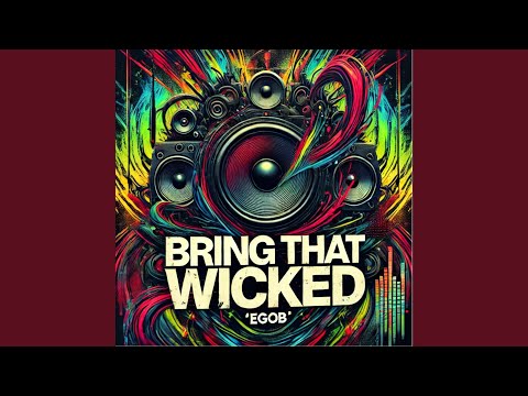 Bring That Wicked video thumbnail