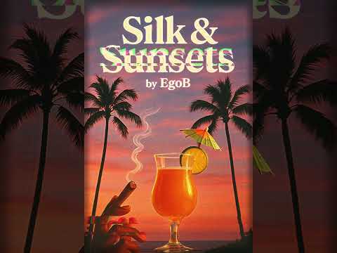 Silk & Sunsets - EgoB Original at 64 bpm video thumbnail
